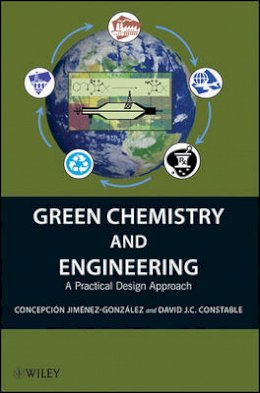 Concepción Jiménez-González - Green Chemistry and Engineering - 9780470170878 - V9780470170878