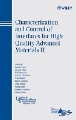 Ewsuk - Characterization and Control of Interfaces for High Quality Advanced Materials - 9780470184141 - V9780470184141