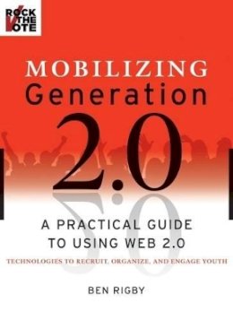 Ben Rigby - Mobilizing Generation 2.0 - 9780470227442 - V9780470227442