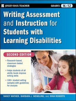 Nancy Mather - Writing Assessment and Instruction for Students with Learning Disabilities - 9780470230794 - V9780470230794