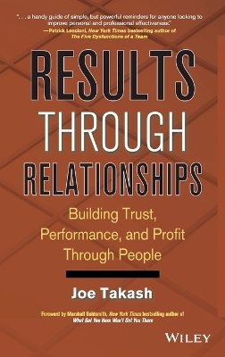 Joe Takash - Results Through Relationships - 9780470238264 - V9780470238264