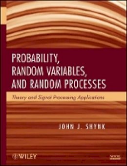 John J. Shynk - Probability, Random Variables, and Random Processes - 9780470242094 - V9780470242094