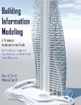 Dana K. Smith - Building Information Modeling - 9780470250037 - V9780470250037