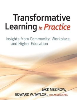 Jack Mezirow - Transformative Learning in Practice - 9780470257906 - V9780470257906