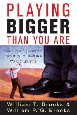 William T. Brooks - Playing Bigger Than You Are - 9780470260357 - V9780470260357