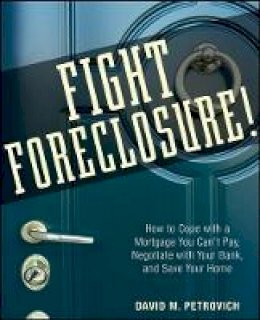 David Petrovich - Fight Foreclosure! - 9780470267646 - V9780470267646