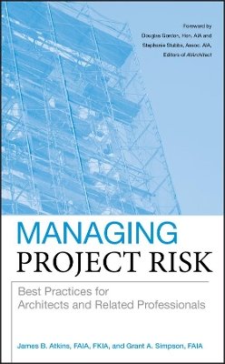 James B. Atkins - Managing Project Risk - 9780470273814 - V9780470273814