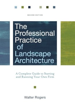 Walter Rogers - The Professional Practice of Landscape Architecture - 9780470278369 - V9780470278369