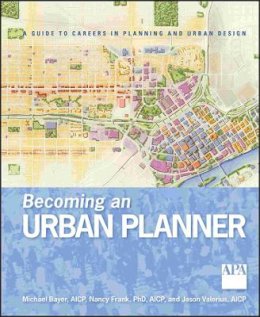 Michael Bayer - Becoming an Urban Planner - 9780470278635 - V9780470278635