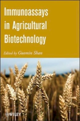 Guomin Shan - Immunoassays in Agricultural Biotechnology - 9780470289525 - V9780470289525