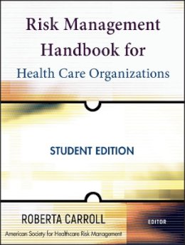 American Society For Healthcare Risk Management (Ashrm) - Risk Management Handbook for Health Care Organizations - 9780470300176 - V9780470300176