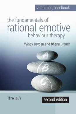 Windy Dryden - Fundamentals of Rational Emotive Behaviour Therapy - 9780470319314 - V9780470319314