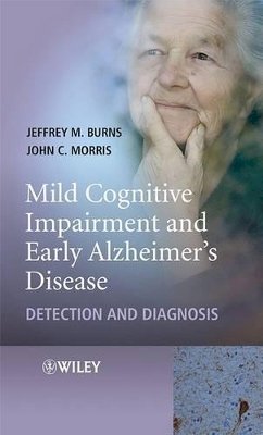 Jeffrey M. Burns - Mild Cognitive Impairment and Early Alzheimer's Disease: Detection and Diagnosis - 9780470319369 - V9780470319369