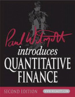 Paul Wilmott - Paul Wilmott Introduces Quantitative Finance - 9780470319581 - V9780470319581