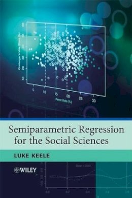 Luke John Keele - Semiparametric Regression for the Social Sciences - 9780470319918 - V9780470319918