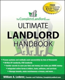 William A. Lederer - The Completelandlord.com Ultimate Landlord Handbook - 9780470323151 - V9780470323151