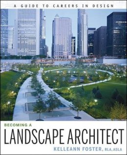 Kelleann Foster - Becoming a Landscape Architect - 9780470338452 - V9780470338452