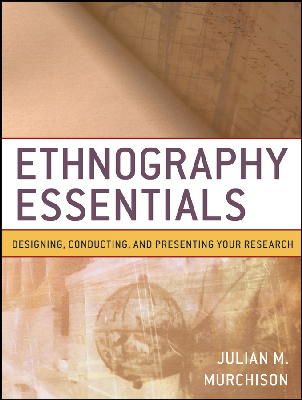 Julian Murchison - Ethnography Essentials - 9780470343890 - V9780470343890