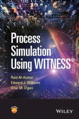 Raid Al-Aomar - Process Simulation Using WITNESS - 9780470371695 - V9780470371695