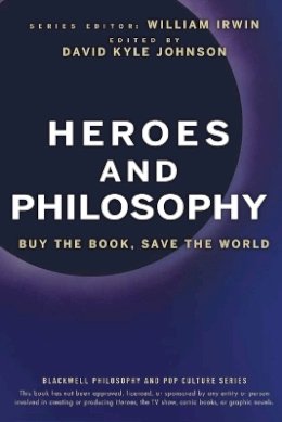 William Irwin - Heroes and Philosophy - 9780470373385 - V9780470373385