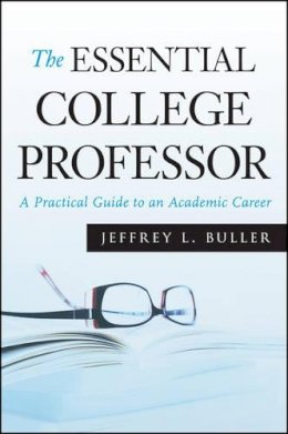 Jeffrey L. Buller - The Essential College Professor - 9780470373736 - V9780470373736