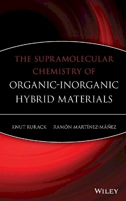 Knut Rurack - The Supramolecular Chemistry of Organic-Inorganic Hybrid Materials - 9780470376218 - V9780470376218