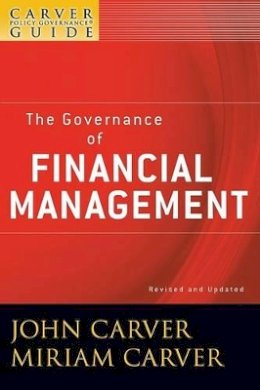 John Carver - Policy Governance Model and the Role of the Board Member - 9780470392546 - V9780470392546 John Carver - Policy Governance Model and the Role of the Board Member - 9780470392546 - V9780470392546