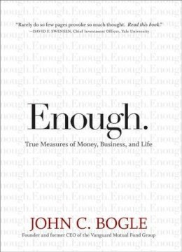 John C. Bogle - Enough: True Measures of Money, Business, and Life - 9780470398517 - V9780470398517
