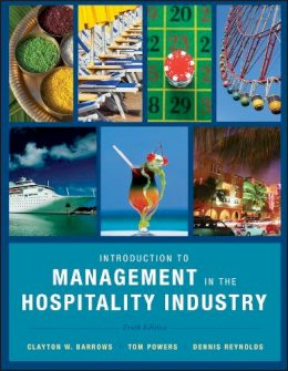 Barrows, Clayton W.; Powers, Tom; Reynolds, Dennis - Introduction to Management in the Hospitality Industry - 9780470399743 - V9780470399743