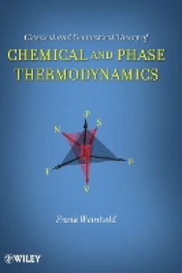 Frank Weinhold - Classical and Geometrical Theory of Chemical and Phase Thermodynamics - 9780470402368 - V9780470402368