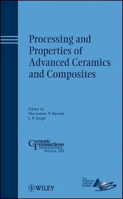 Bansal - Processing and Properties of Advanced Ceramics and Composites - 9780470408452 - V9780470408452