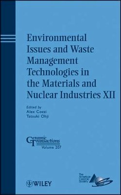 Alex Cozzi - Environmental Issues and Waste Management Technologies in the Materials and Nuclear Industries XII - 9780470408483 - V9780470408483