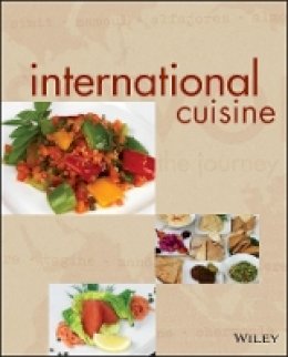 The International Culinary Schools At The Art Institutes - International Cuisine - 9780470410769 - V9780470410769