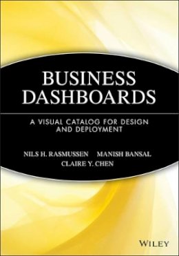 Nils H. Rasmussen - Business Dashboards: A Visual Catalog for Design and Deployment - 9780470413470 - V9780470413470