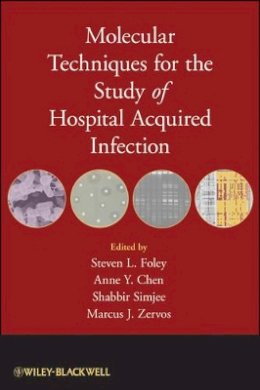 Steven L. Foley - Molecular Techniques for the Study of Hospital Acquired Infection - 9780470420850 - V9780470420850