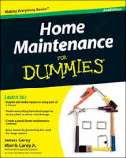 Carey, James; Carey, Morris - Home Maintenance For Dummies - 9780470430637 - V9780470430637