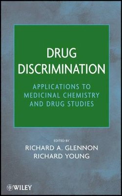 Richard A Glennon - Drug Discrimination: Applications to Medicinal Chemistry and Drug Studies - 9780470433522 - V9780470433522