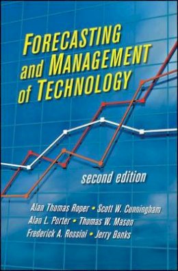 Alan L. Porter - Forecasting and Management of Technology - 9780470440902 - V9780470440902