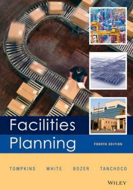 James A. Tompkins - Facilities Planning - 9780470444047 - V9780470444047