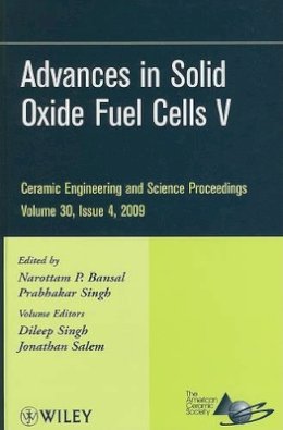 Narottam P. Bansal - Advances in Solid Oxide Fuel Cells V, Volume 30, Issue 4 - 9780470457542 - V9780470457542