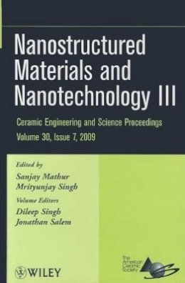 Sanjay Mathur - Nanostructured Materials and Nanotechnology III, Volume 30, Issue 7 - 9780470457573 - V9780470457573