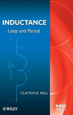 Clayton R. Paul - Inductance: Loop and Partial - 9780470461884 - V9780470461884