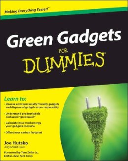 Joe Hutsko - Green Gadgets For Dummies - 9780470469149 - V9780470469149