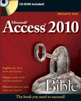 Michael R. Groh - Access 2010 Bible - 9780470475348 - V9780470475348