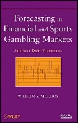 William S. Mallios - Forecasting in Financial and Sports Gambling Markets: Adaptive Drift Modeling - 9780470484524 - V9780470484524