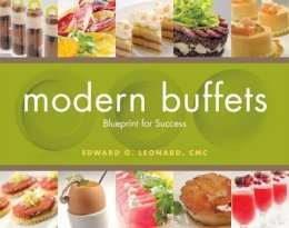 Edward G. Leonard - Modern Buffets: Blueprint for Success - 9780470484661 - V9780470484661