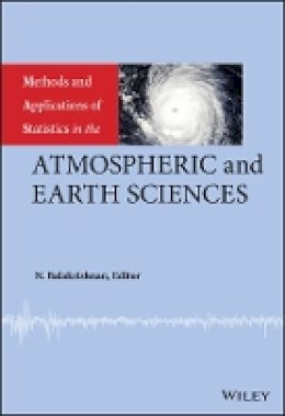N. Balakrishnan - Methods and Applications of Statistics in the Atmospheric and Earth Sciences - 9780470503447 - V9780470503447