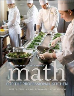 The Culinary Institute Of America (Cia) - Math for the Professional Kitchen - 9780470508961 - V9780470508961