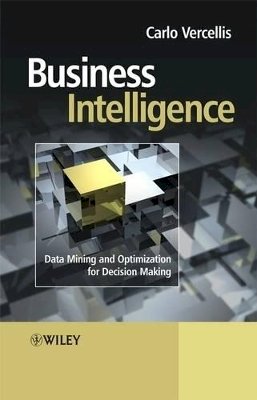 Carlo Vercellis - Business Intelligence: Data Mining and Optimization for Decision Making - 9780470511381 - V9780470511381