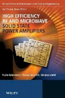 Paolo Colantonio - High Efficiency RF and Microwave Solid State Power Amplifiers - 9780470513002 - V9780470513002